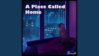 A Place Called Home [upl. by Lemej]