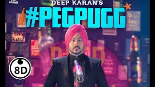 Peg Pugg  8D Song 3D8DAudioZone  Deep Karan [upl. by Eustatius785]