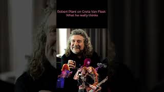 What Robert Plant Really Thinks about Greta Van Fleet [upl. by Sualocin]