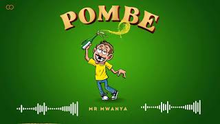 Mr Mwanya  Pombe Official Audio [upl. by Herstein554]