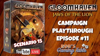 Gloomhaven Jaws of the Lion Campaign Playthrough Ep 11 Scenario 15 [upl. by Convery]