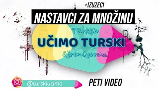 Učimo turski  NASTAVCI ZA MNOŽINU  IZUZECI  sa primjerima  15 [upl. by Fidelas]