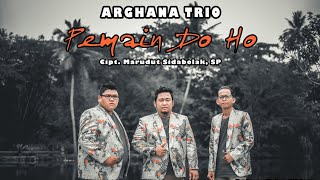 Arghana Trio  Pemain Do Ho  Official Music Video [upl. by Wesle]