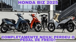 Honda Biz 2025 Sem Pedal de Freio e Com Preço a Partir de R 12 Mil [upl. by Fusuy]