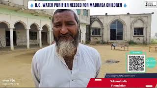 RO WATER PURIFIER NEEDED FOR MADRASA CHILDREN  Salaam India Foundation  SIF Charitable Trust [upl. by Icat]