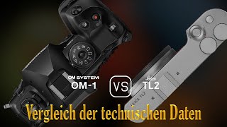 OM SYSTEM OM1 vs Leica TL2 Ein Vergleich der technischen Daten [upl. by Tanaka250]