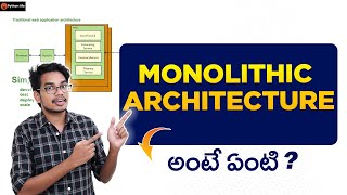 Monolithic Architecture in Telugu  Traditional Architecture in Telugu  Software Architecture [upl. by Memberg613]