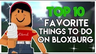 TOP 10 FAVORITE Things To Do In Bloxburg FT Alixia  SunsetSafari [upl. by Birkner675]