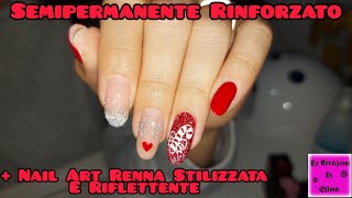 Semipermanente Rinforzato  Nail Art Natalizia Con Renna Stilizzata E Unghie Riflettenti [upl. by Laekcim]