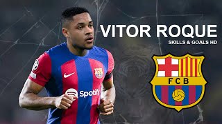 VITOR ROQUE● Welcome to Barcelona  Skills amp Goals 2023 HD [upl. by Hudnut504]