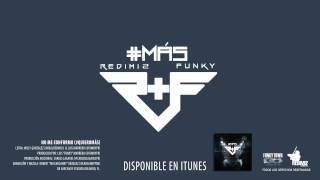 No Me Conformo – Redimi2 Ft Funky Redimi2Oficial [upl. by Ramak135]