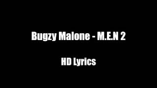 Bugzy Malone  MEN 2 HD Lyrics [upl. by Blinni]