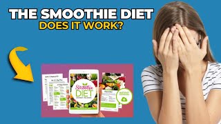 The Smoothie Diet ⚠️ ALERT ⚠️ Weight Loss Smoothie Recipes  The Smoothie Diet Review [upl. by Darej]