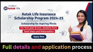 Kotak Life Insurance Scholarship 202425EligibilityApplication processScholarship amountDetails [upl. by Leunam598]