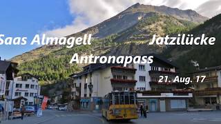 Saas Almagell  Antronapass  Jazzilücke  Mattmark  21 Aug 2017 [upl. by Dolorita887]