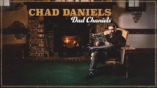 Chad Daniels  Dad Chaniels Full Special [upl. by Ocihc327]