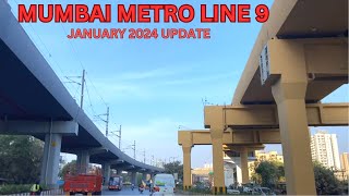 MUMBAI METRO LINE 9 JANUARY 2024 PROGRESS [upl. by Imhsar]