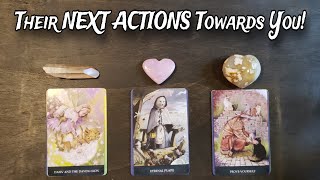 💕🧐 Their NEXT ACTIONS Towards You Pick A Card Love Reading [upl. by Roxanna]