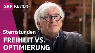 Humanismus Erziehung zur Freiheit oder Optimierung des Menschen  SRF Sternstunde Philosophie [upl. by Ynohtn]