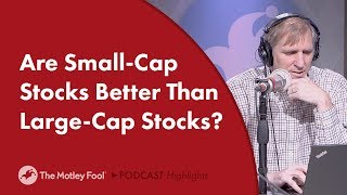 What is a Small Cap Stock and are They Better Than Large Cap Stocks [upl. by Teerell]