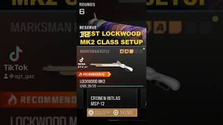 BEST ONE SHOT LOCKWOOD MK2 CLASS SETUP in MW3 modernwarfare3 [upl. by Airolg]