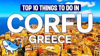 Top 10 Things to do in CORFU Greece  2024 [upl. by Lareena108]