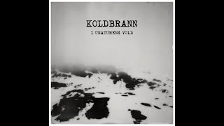 Koldbrann  I Unaturens Vold Official Music Video [upl. by Ricardo585]