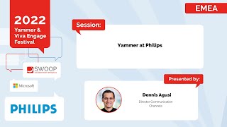 EMEA  Philips  Yammer amp Viva Engage Festival 2022 [upl. by Sille]