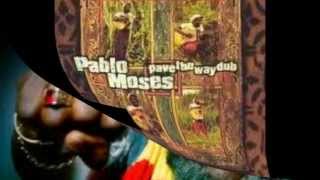 PABLO MOSES  Straw Dub Pave The Way Dub [upl. by Essile]