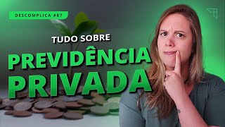 O que é e como funciona uma PREVIDÊNCIA PRIVADA [upl. by Kyne]