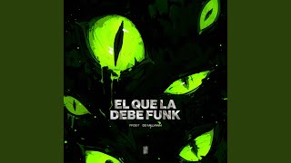 EL QUE LA DEBE FUNK SLOWED [upl. by Bevan874]