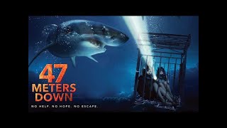 47 Meters Down 2017 movie The film centers around two sisters movie explained in Urdu Hindi [upl. by Yenaj]