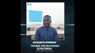 Loho Christopher Excelerate Internship [upl. by Anihsit]