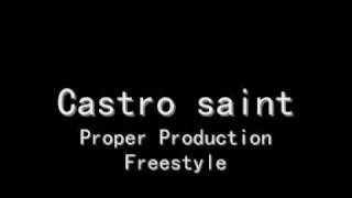 Castro Saint  Proper P [upl. by Gilbert]