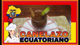 COMO HACER UN DELICIOSO CANELAZO ECUATORIANO [upl. by Bernadina179]