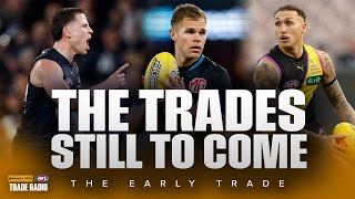 Breaking down the deals STILL TO COME as deadline day creeps closer  The Early Trade [upl. by Memberg475]