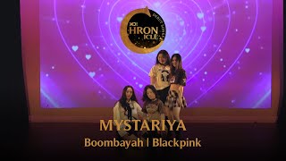 9 BOOMBAYAH  BLACKPINK  MYSTARIYA  Kpop Chronicle 2024 Night Show [upl. by Schnapp]