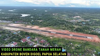 Video Drone Bandara Tanah Merah di Kabupaten Boven Digoel Papua Selatan [upl. by Nivag]