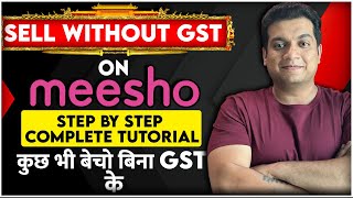 Sell Online On Meesho Without GST  Easy Way to Become Meesho Seller  Techbin Online [upl. by Aketahs621]