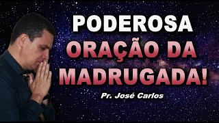 🔴 ORAÇÃO DA MADRUGADA ESPECIAL A PARTIR DE HOJE VOCÊ NÃO TERÁ MAIS MEDO DE NADA [upl. by Yennek975]