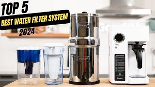 Best Water Filters System 2024 [upl. by Silvana]