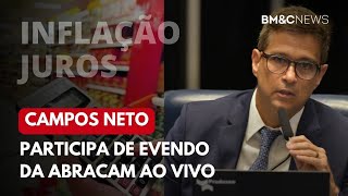 CAMPOS NETO FALA SOBRE INFLAÇÃO E CORTE DE JUROS EM EVENTO NA ABRACAM inflação juros camposneto [upl. by Libenson]