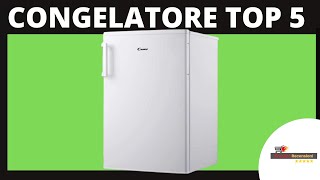 Congelatore Freezer  I 5 Migliori Prezzo e Recensioni [upl. by Natanoy]