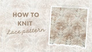 Leaf Lace Knitting Pattern for Mohair Sweater  Knitting Tutorial Video [upl. by Neelrihs]