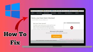 How To Fix Sorry You Have Been Blocked Error For Any Website Windows 1110 [upl. by Lewiss197]