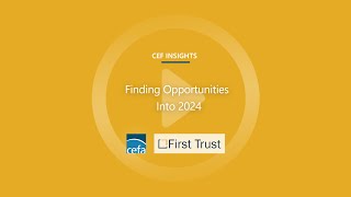 CEF Insights Finding Opportunities into 2024 [upl. by Ardnazil]