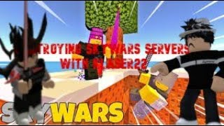 DESTORYING SKYWARS SERVERS WITH KLASER22 [upl. by Apul]