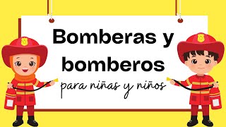 APRENDER sobre LOS BOMBEROS Y LAS BOMBERAS para NIÑOS Y NIÑAS [upl. by Wonacott110]