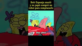 😭Bob esponja murio y su papa compro un moviemovie verpeliculas resumen [upl. by Fassold]