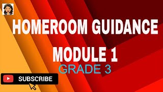 GRADE 3 HOMEROOM GUIDANCE MODULE 1 [upl. by Sirroned]